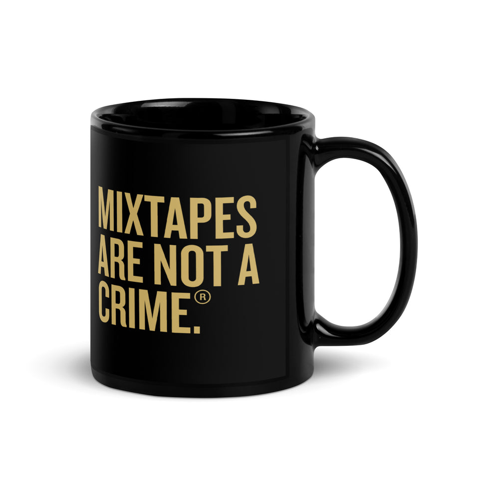 Mixtapes Are Not a Crime Mug