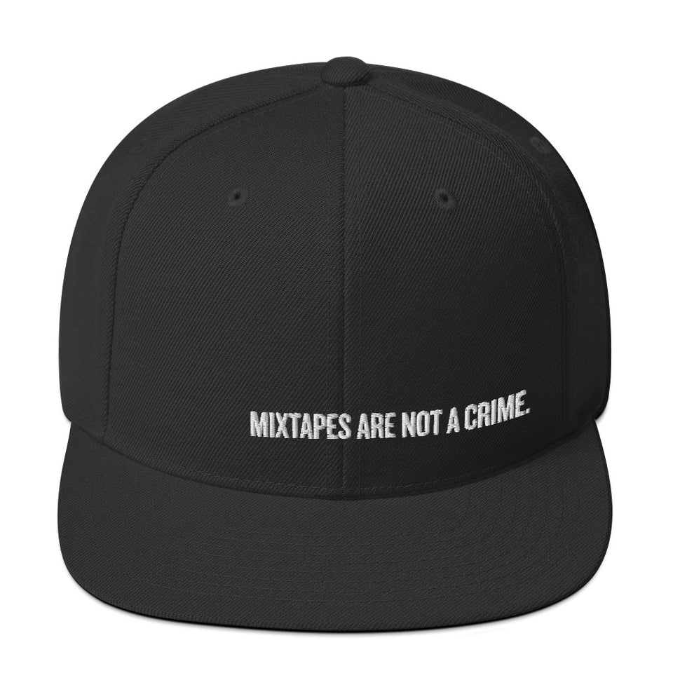 Mixtapes Are Not a Crime Snapback Hat