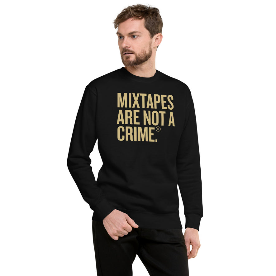 Mixtapes Are Not a Crime Unisex Fleece Pullover