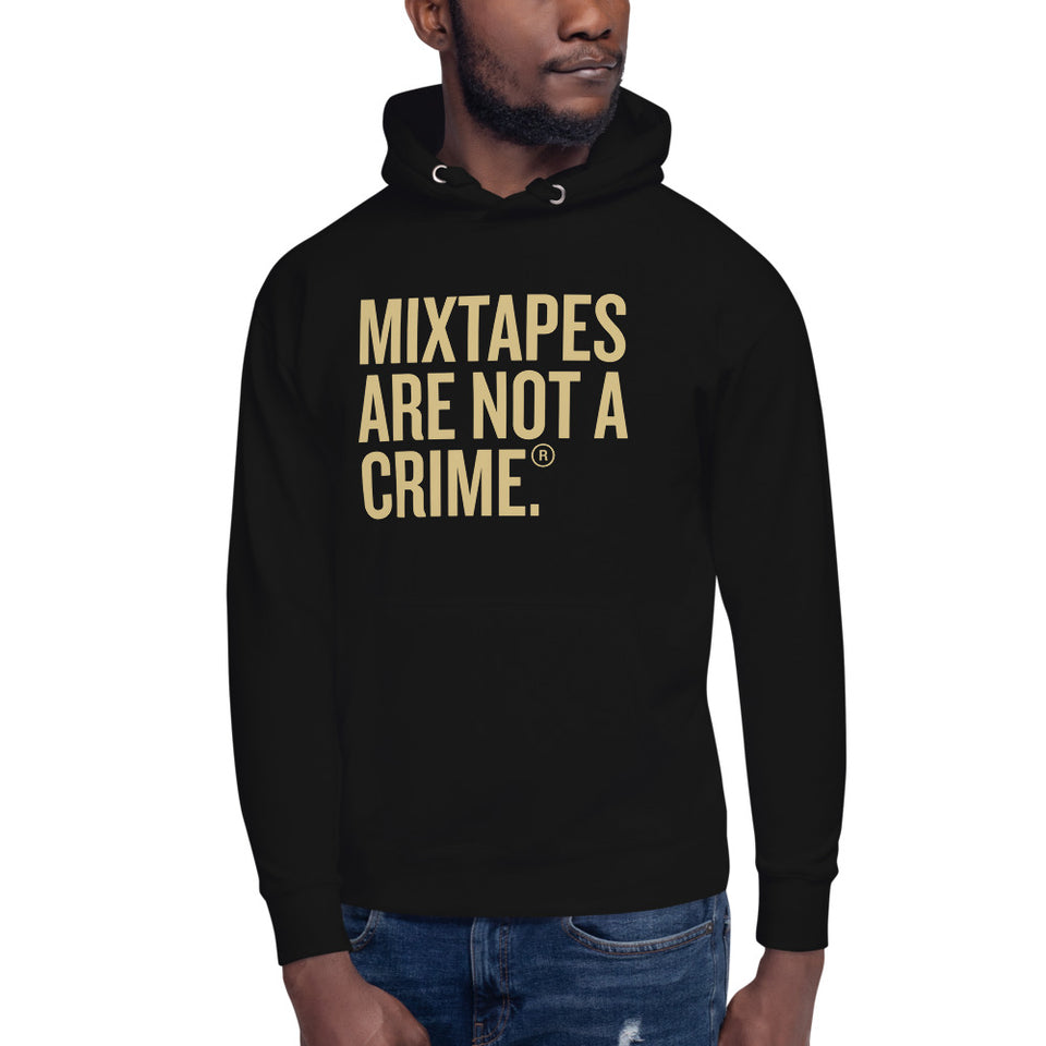 Mixtapes Are Not a Crime Unisex Hoodie