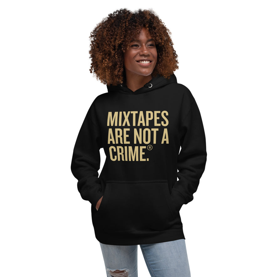 Mixtapes Are Not a Crime Unisex Hoodie