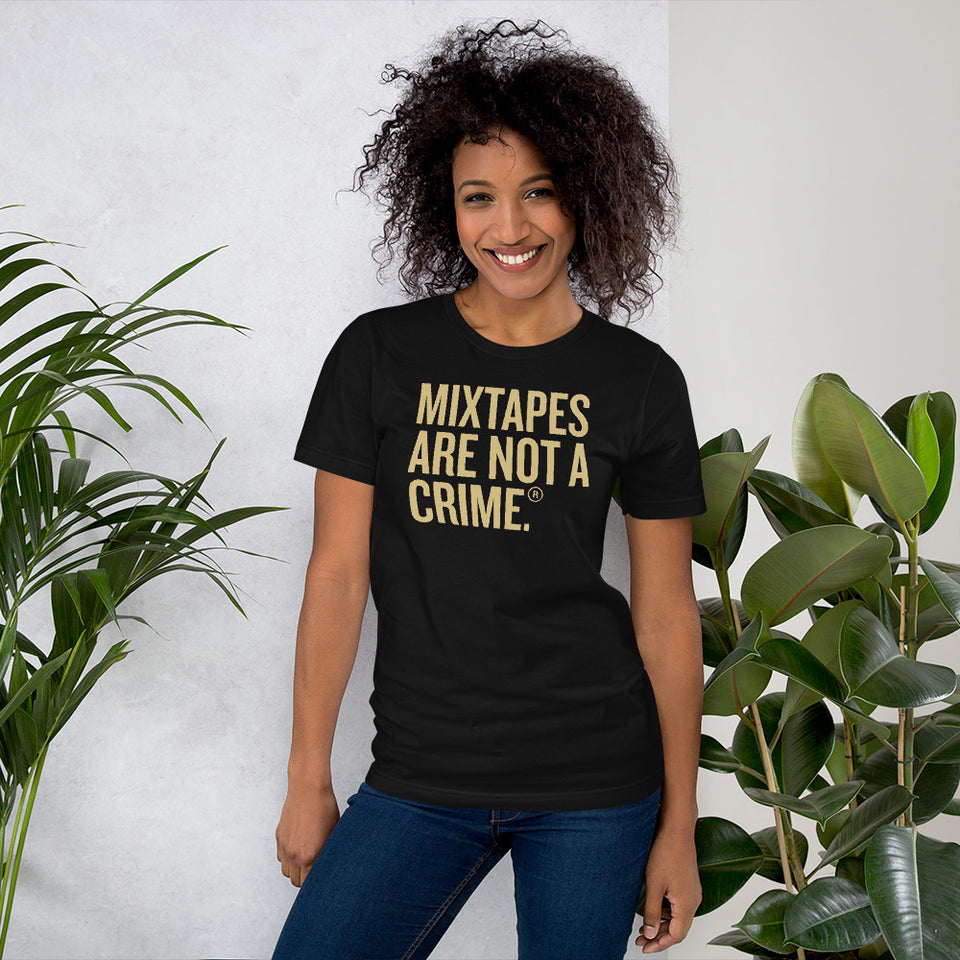 Mixtapes Are Not a Crime Unisex Tee